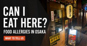 Can I eat here? Food allergies in Osaka — what to tell our six-seat seafood restaurant before booking
