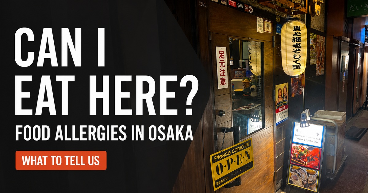 Can I eat here? Food allergies in Osaka — what to tell our six-seat seafood restaurant before booking