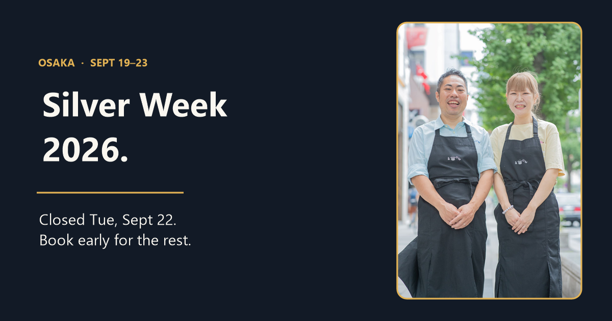 Navy blue banner reading "Silver Week 2026 — Osaka, Sept 19-23. Closed Tue, Sept 22. Book early for the rest." with a photo of the owners of Kaiebi, a 6-seat seafood counter in Shinsaibashi, Osaka
